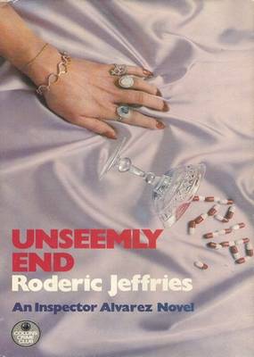 Unseemly End Roderic Jeffries Unseemly End Roderic Jeffries