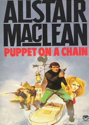 Puppet on a Chain Alistair MacLean Puppet on a Chain Alistair MacLean