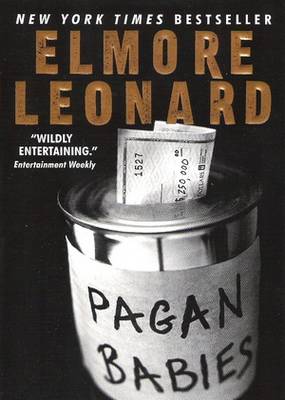 Pagan Babies Elmore Leonard Pagan Babies Elmore Leonard