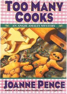 Too Many Cooks Joanne Pence Too Many Cooks Joanne Pence