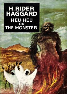 Heu-Heu or The Monster H. Rider Haggard Heu-Heu or The Monster H. Rider Haggard