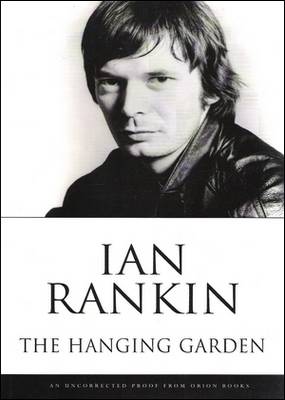 The Hanging Garden Ian Rankin The Hanging Garden Ian Rankin