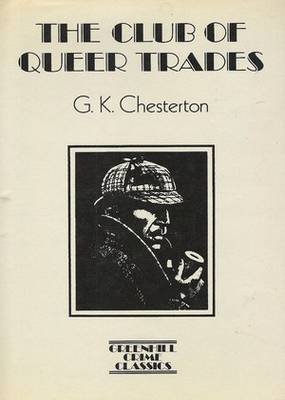 The Club of Queer Trades G.K. Chesterton The Club of Queer Trades G.K. Chesterton