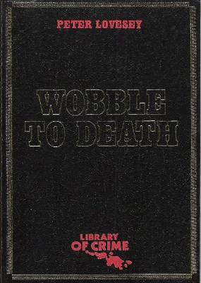 Wobble to Death Peter Lovesey Wobble to Death Peter Lovesey