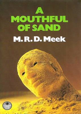 A Mouthfull of Sand M.R.D. Meek A Mouthfull of Sand M.R.D. Meek