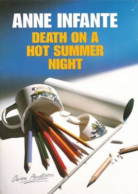 Death on a Hot Summer Night Anne Infante Death on a Hot Summer Night Anne Infante