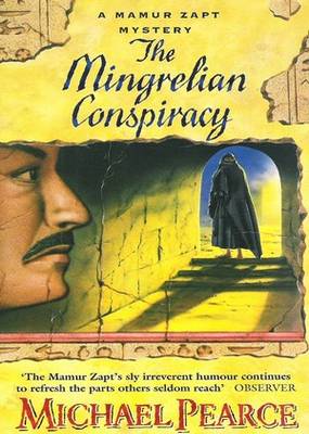 The Mingrelian Conspiracy Michael Pearce The Mingrelian Conspiracy Michael Pearce