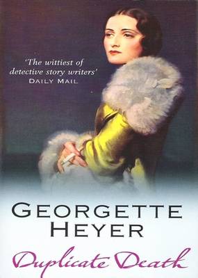 Duplicate Death Georgette Heyer Duplicate Death Georgette Heyer