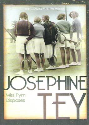 Miss Pym Disposes Josephine Tey Miss Pym Disposes Josephine Tey