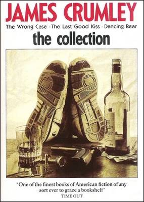 The Collection James Crumley The Collection James Crumley