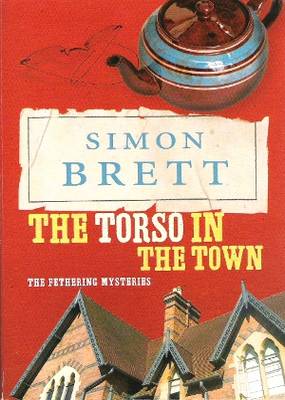 The Torso in the Town Simon Brett The Torso in the Town Simon Brett