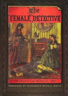 The Female Detective Andrew Forrester The Female Detective Andrew Forrester