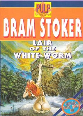 Lair of the White Worm Bram Stoker Lair of the White Worm Bram Stoker
