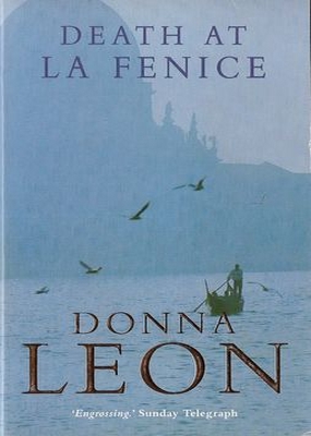 Death at La Fenice Donna Leon Death at La Fenice Donna Leon