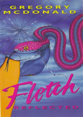 Fletch Reflected Gregory McDonald Fletch Reflected Gregory McDonald