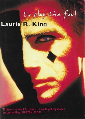 To Play the Fool Laurie R. King To Play the Fool Laurie R. King