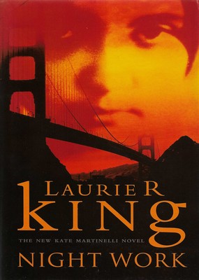 Night Work Laurie R. King Night Work Laurie R. King