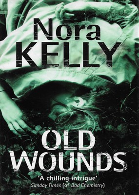 Old Wounds Nora Kelly Old Wounds Nora Kelly