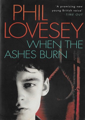 When The Ashes Burn Phil Lovesy When The Ashes Burn Phil Lovesy