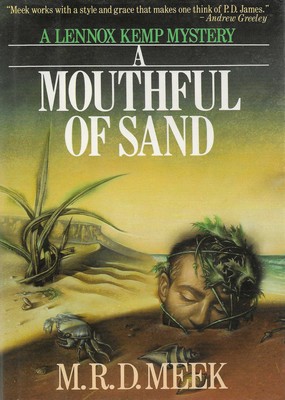 A Mouthful of Sand M.R.D. Meek A Mouthful of Sand M.R.D. Meek