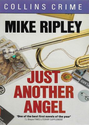 Just Another Angel Mike Ripley Just Another Angel Mike Ripley