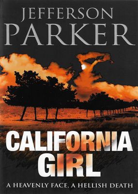 California Girl Jefferson Parker California Girl Jefferson Parker