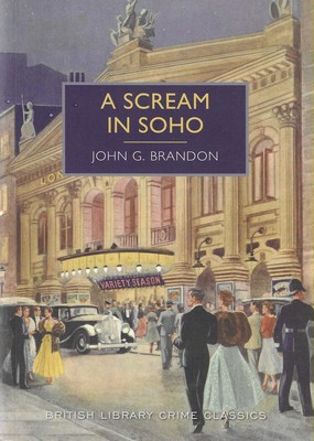 A Scream in Soho John G. Brandon A Scream in Soho John G. Brandon
