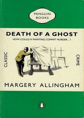 Death of a Ghost Margery Allingham Death of a Ghost Margery Allingham