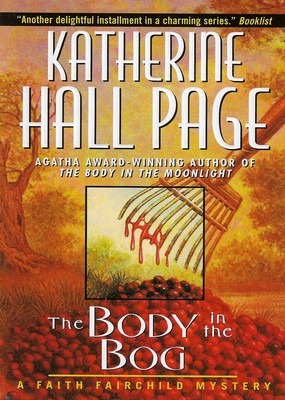 The Body in the Bog Katherine Hall Page The Body in the Bog Katherine Hall Page