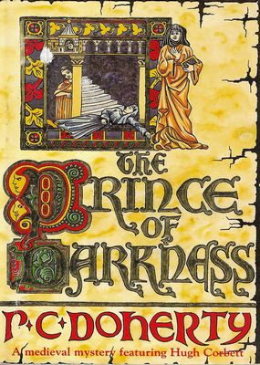 The Prince of Darkness Paul Doherty The Prince of Darkness Paul Doherty