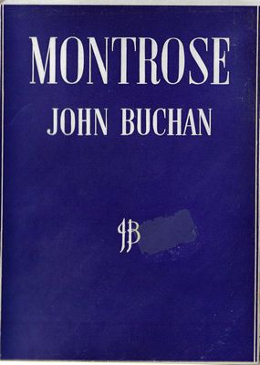 Montrose John Buchan Montrose John Buchan
