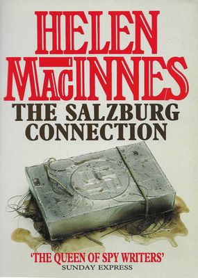 The Salzburg Connection Helen MacInnes The Salzburg Connection Helen MacInnes