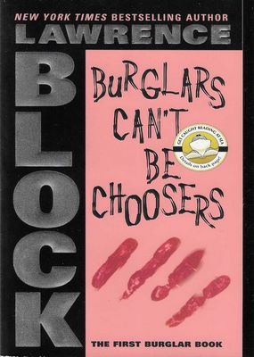 Burglars Can’t Be Choosers Lawrence Block Burglars Can’t Be Choosers Lawrence Block