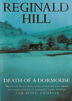 Death of a Dormouse Reginald Hill Death of a Dormouse Reginald Hill