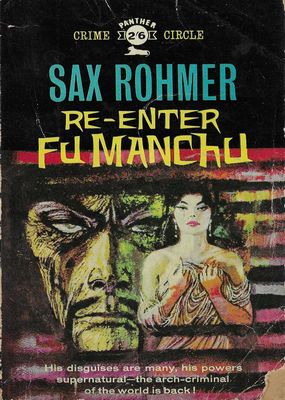 Re-enter Fu-Manchu Sax Rohmer Re-enter Fu-Manchu Sax Rohmer
