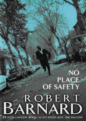 No Place Of Safety Robert Barnard No Place Of Safety Robert Barnard