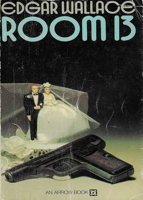 Room 13 Edgar Wallace Room 13 Edgar Wallace