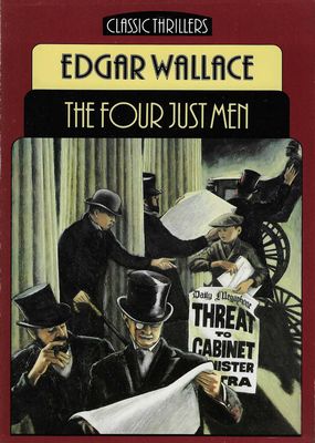 The Four Just Men Edgar Wallace The Four Just Men Edgar Wallace