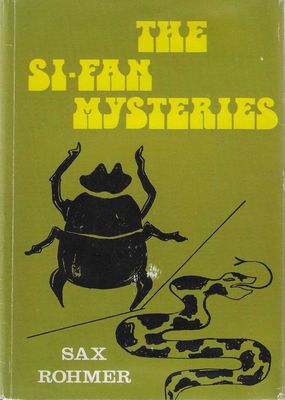 Si-Fan Mysteries Sax Rohmer Si-Fan Mysteries Sax Rohmer