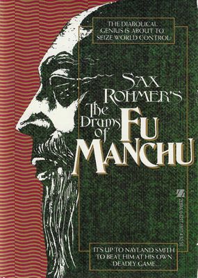 The Drums of Fu Manchu Sax Rohmer The Drums of Fu Manchu Sax Rohmer