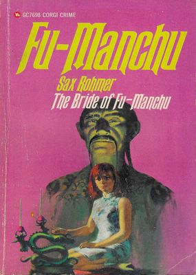 The Bride of Fu Manchu Sax Rohmer The Bride of Fu Manchu Sax Rohmer