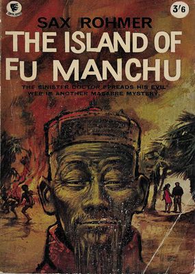 The Island of Fu Manchu Sax Rohmer The Island of Fu Manchu Sax Rohmer