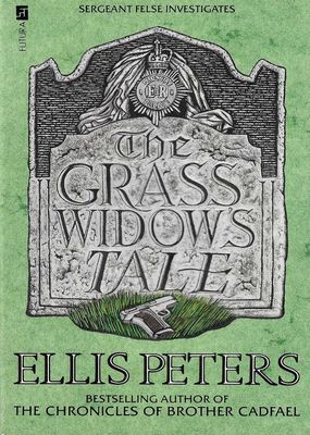 The Grass Widow’s Tale Ellis Peters The Grass Widow’s Tale Ellis Peters