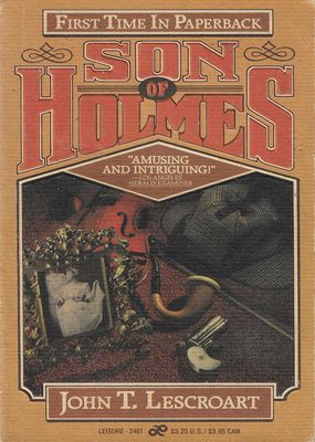 Son of Holmes John T. Lescroart Son of Holmes John T. Lescroart