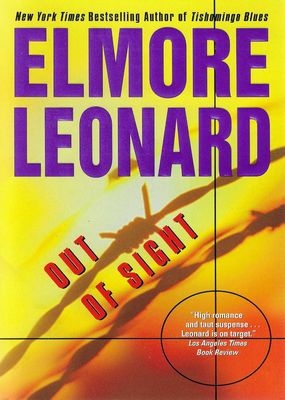 Out of Sight Elmore Leonard Out of Sight Elmore Leonard