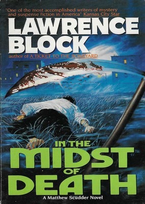In the Midst of Death Lawrence Block In the Midst of Death Lawrence Block
