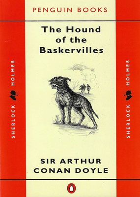 The Hound of the Baskervilles Arthur Conan Doyle The Hound of the Baskervilles Arthur Conan Doyle