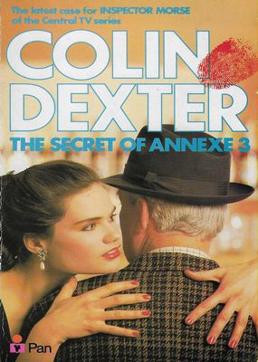 The Secret of Annexe 3 Colin Dexter The Secret of Annexe 3 Colin Dexter