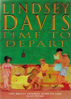 Time to Depart Lindsey Davis Time to Depart Lindsey Davis