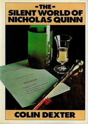 The Silent World of Nicholas Quinn Colin Dexter The Silent World of Nicholas Quinn Colin Dexter